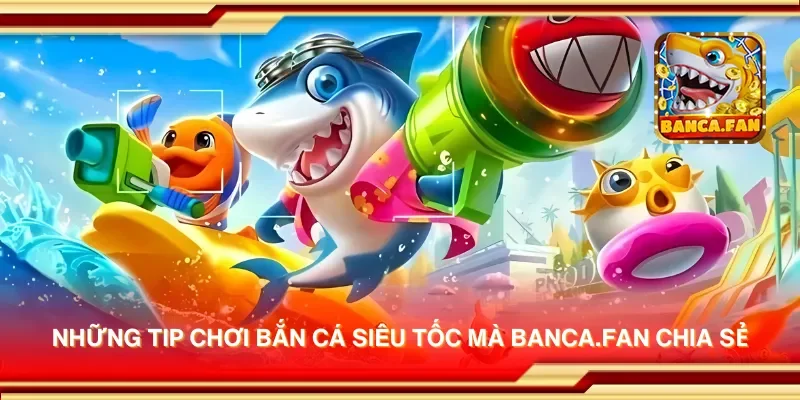 Những tip chơi bắn cá siêu tốc mà iranfeed.news chia sẻ